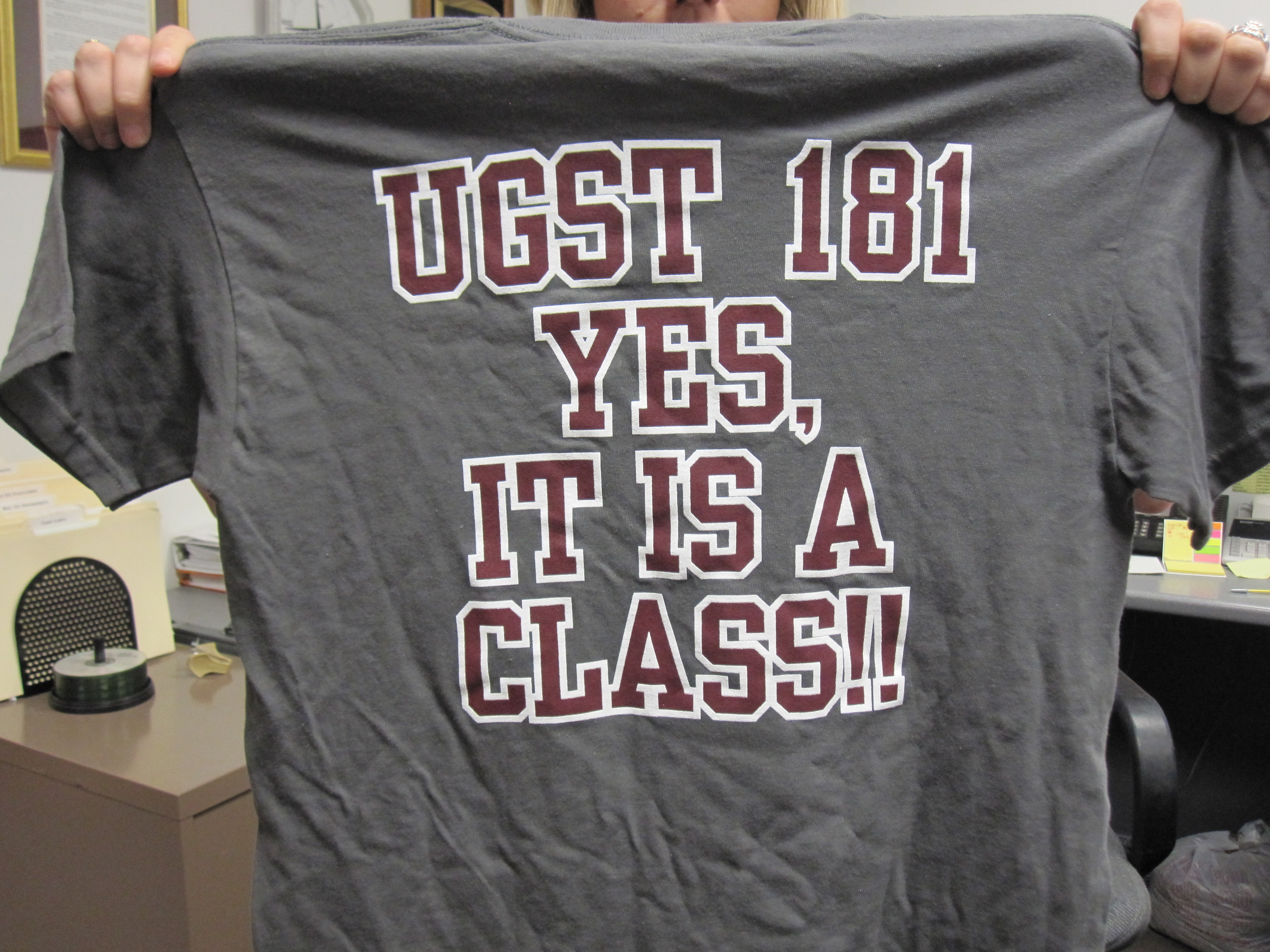 UGST 181 t-shirt "Yes, it is a class!"